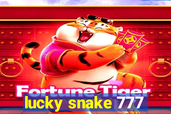 lucky snake 777
